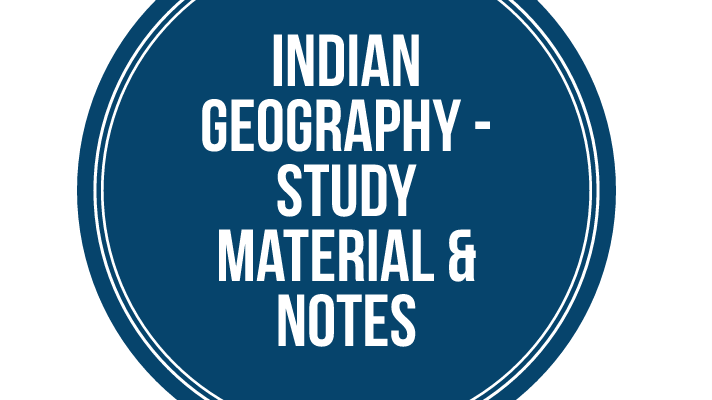 India Geography Study Material Notes