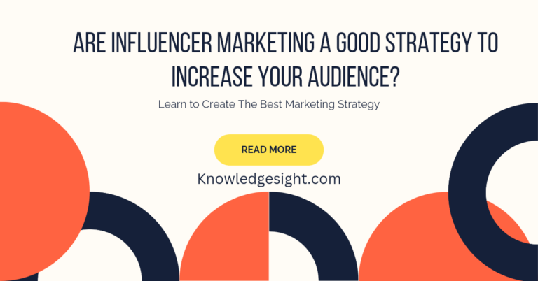 Influencer Marketing A Good Strategy To Increase Your Audience?