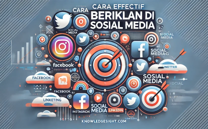 Cara Efektif Beriklan di Sosial Media