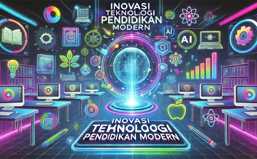 Inovasi Teknologi Pendidikan Modern