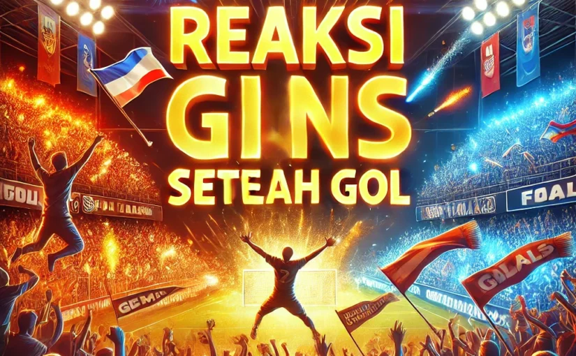 Reaksi Gila Fans Setelah Gol