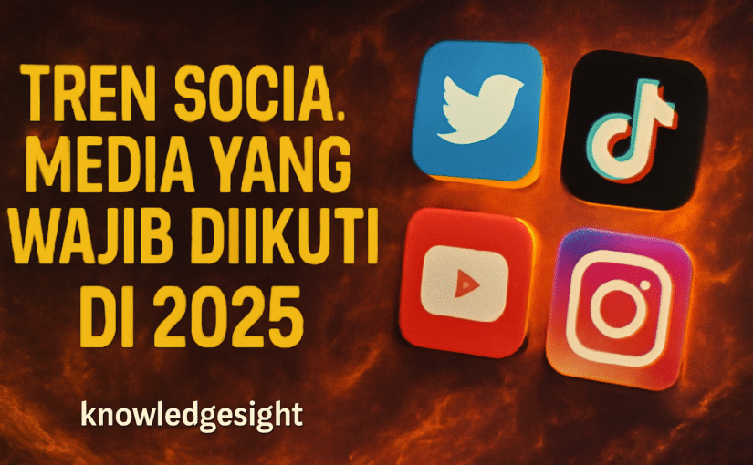 Tren Social Media yang Wajib Diikuti