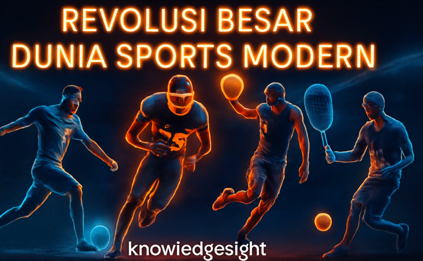 Revolusi Besar Dunia Sports Modern