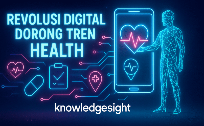 Revolusi Digital Dorong Tren Health