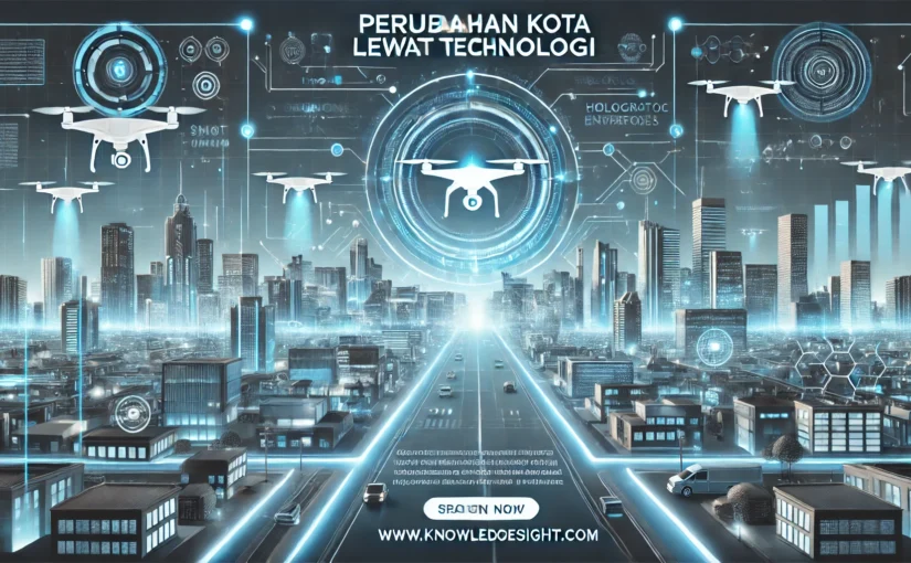 Perubahan Kota Lewat Teknologi