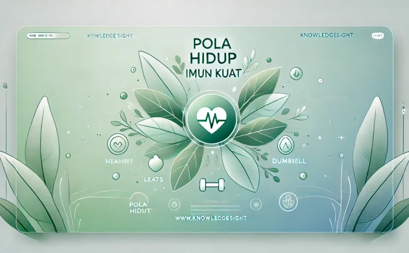 Pola Hidup Imun Kuat