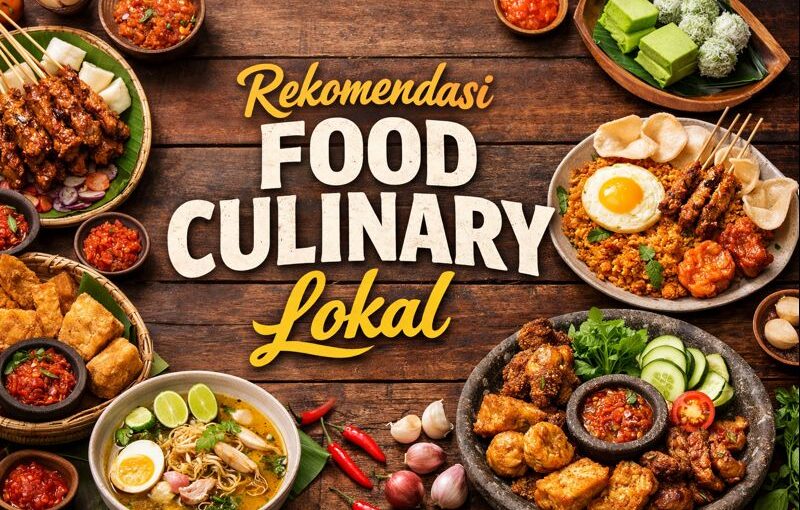 Rekomendasi Food Culinary Lokal