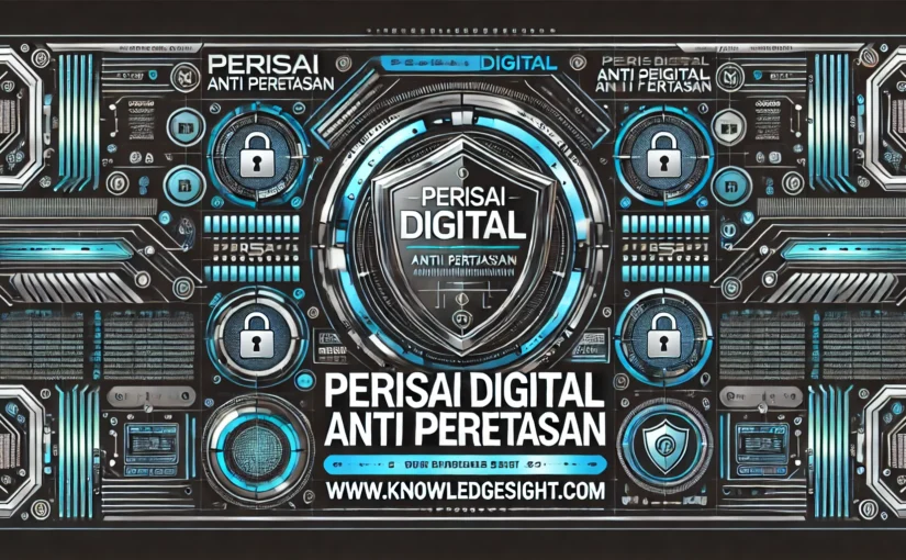 Perisai Digital Anti Peretasan